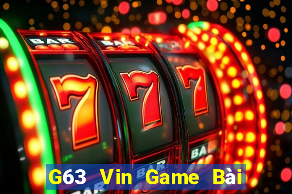 G63 Vin Game Bài Online Uy Tín