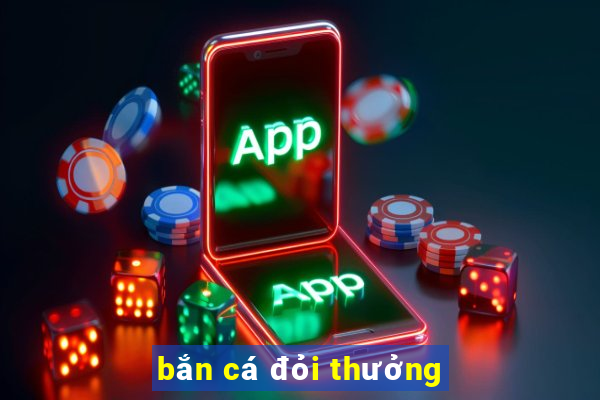 bắn cá đỏi thưởng