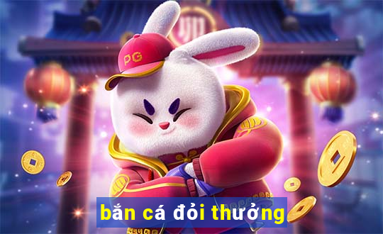 bắn cá đỏi thưởng