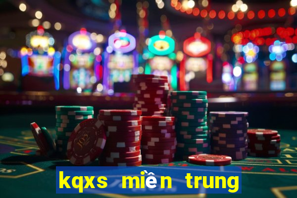 kqxs miền trung ngày hôm nay