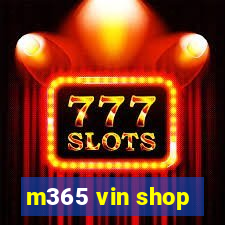 m365 vin shop