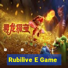 Rubilive E Game