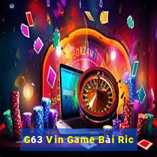 G63 Vin Game Bài Ric