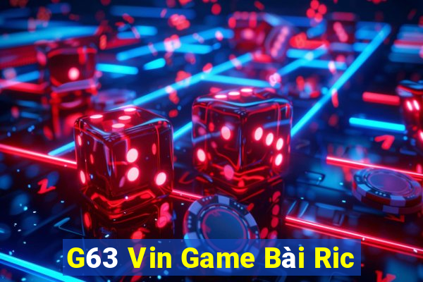 G63 Vin Game Bài Ric