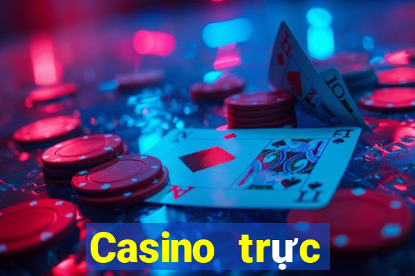 Casino trực tuyến chất lượng