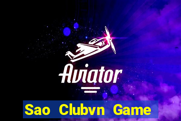 Sao Clubvn Game Bài Xóc Đĩa