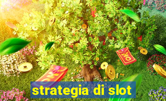 strategia di slot