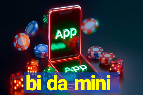 bi da mini