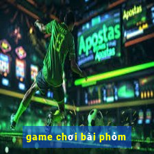 game choi bai phom