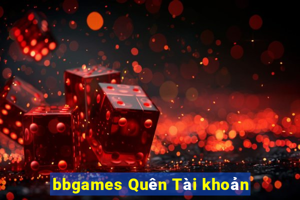 bbgames Quên Tài khoản