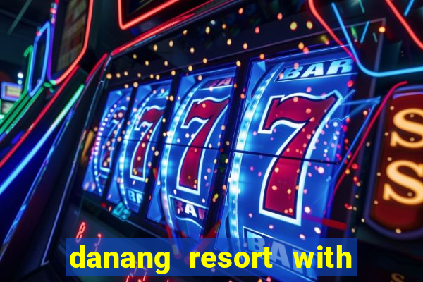 danang resort with kids club