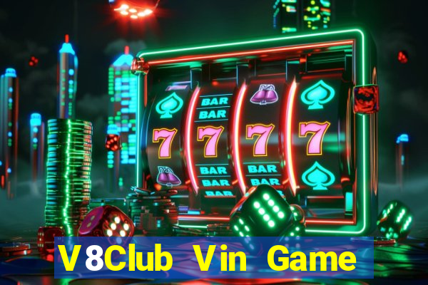 V8Club Vin Game Bài Hay Nhất Hiện Nay