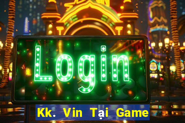 Kk. Vin Tại Game Bài B52