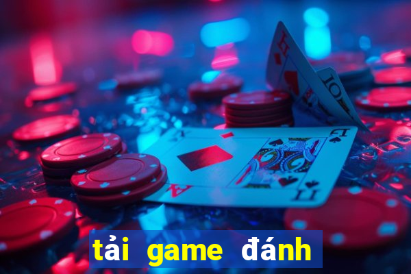 tải game đánh bài nhận thưởng