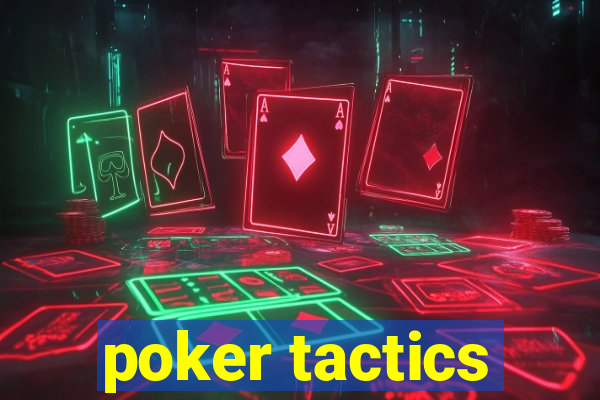 poker tactics