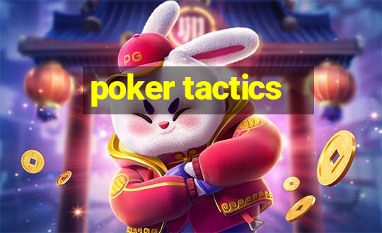 poker tactics