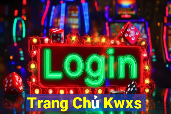 Trang Chủ Kwxs