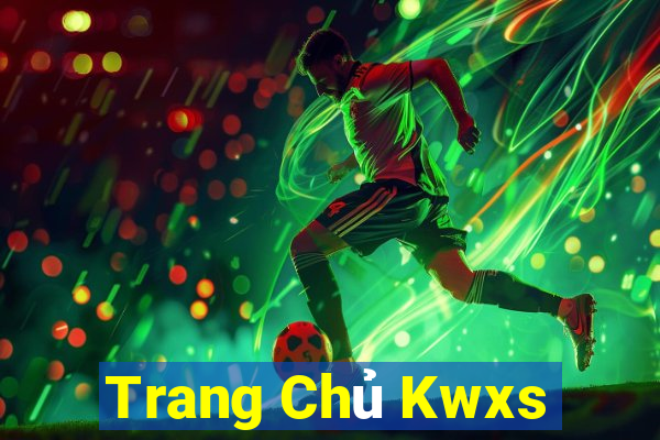 Trang Chủ Kwxs