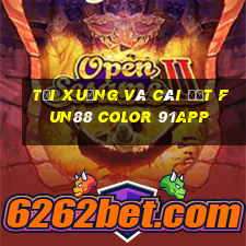 Tải xuống và cài đặt Fun88 Color 91app