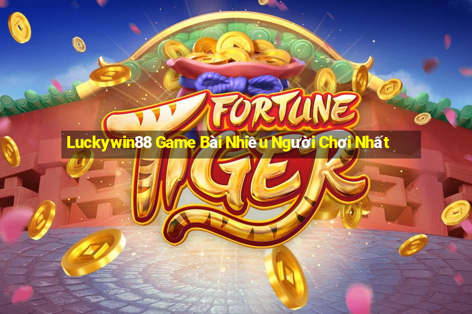 Luckywin88 Game Bài Nhiều Người Chơi Nhất