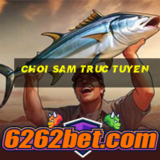 choi sam truc tuyen