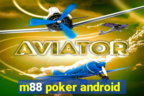 m88 poker android