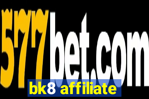 bk8 affiliate