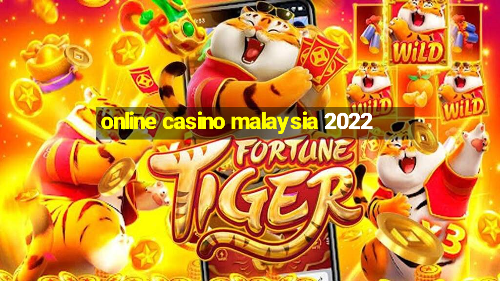 online casino malaysia 2022