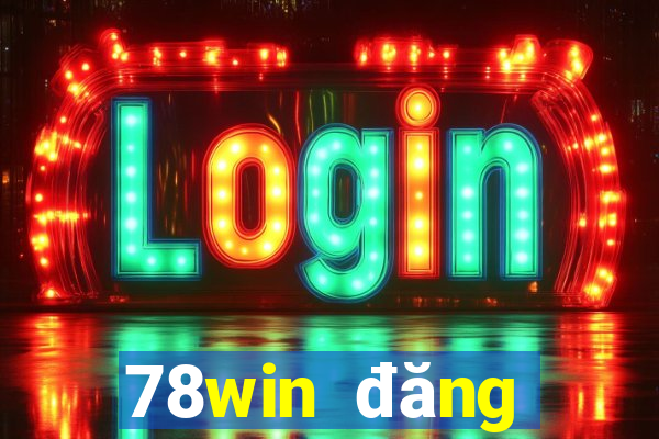 78win đăng nhập|Phần thưởng bí ẩn v8.8.8