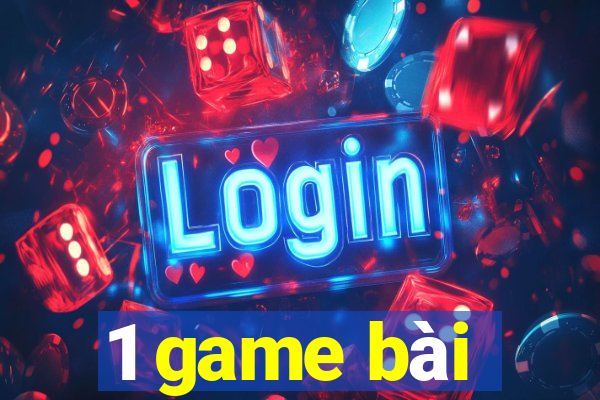 1 game bài