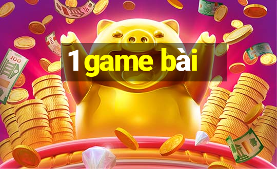 1 game bài