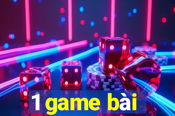 1 game bài