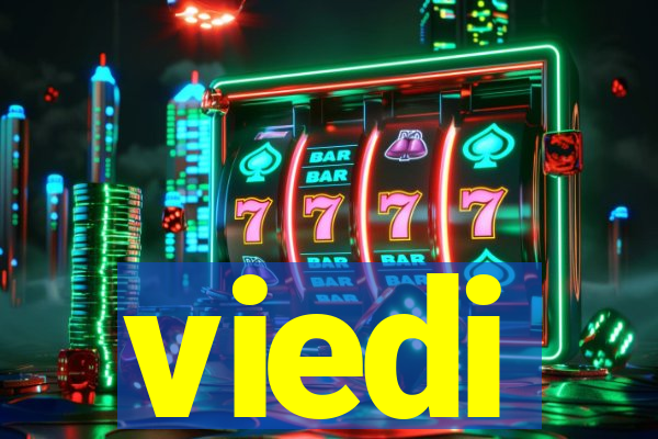 viedi