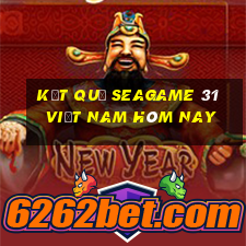 kết quả seagame 31 việt nam hôm nay