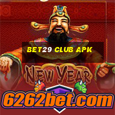 bet29 club apk