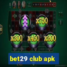 bet29 club apk