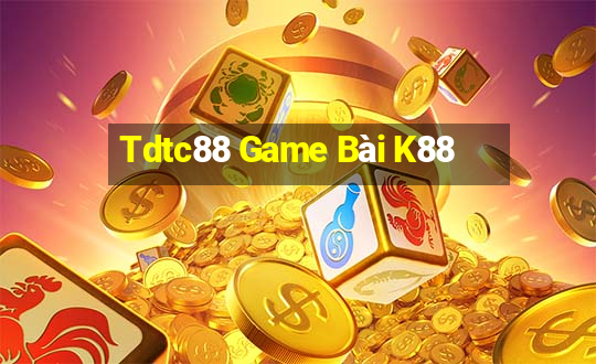 Tdtc88 Game Bài K88