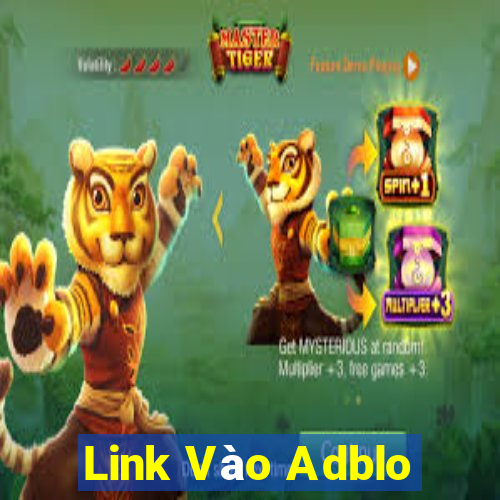 Link Vào Adblo