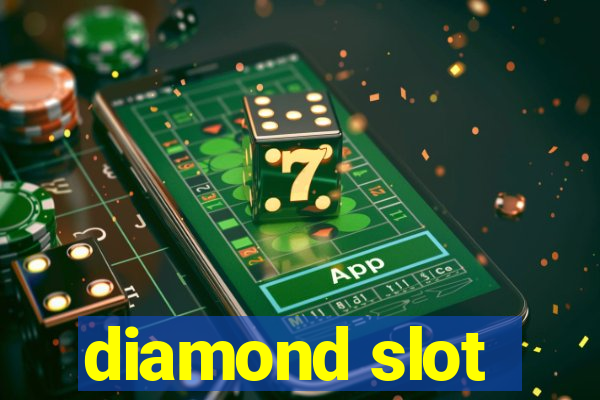 diamond slot