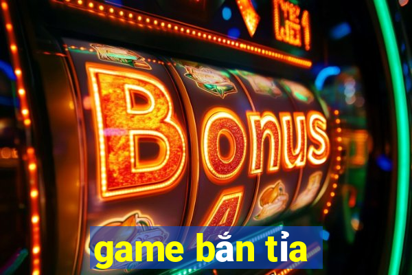 game ban tia