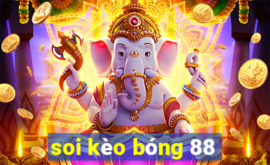 soi kèo bóng 88