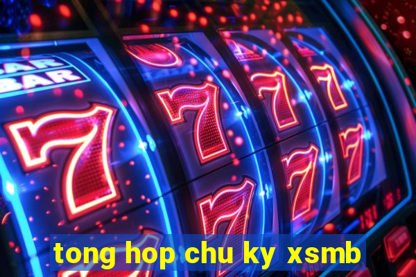 tong hop chu ky xsmb