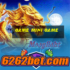 game mini game