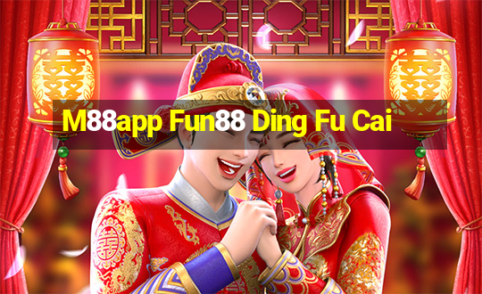 M88app Fun88 Ding Fu Cai