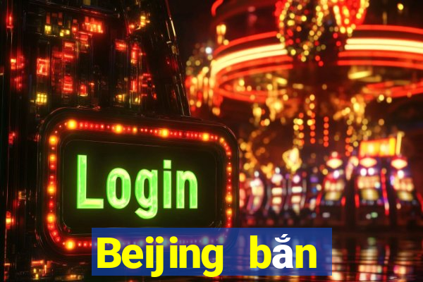 Beijing bắn trứng 28app