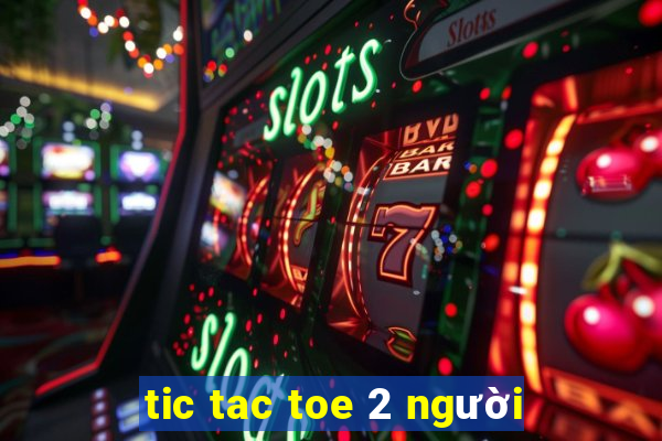 tic tac toe 2 người