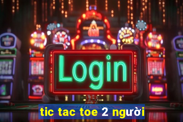 tic tac toe 2 người