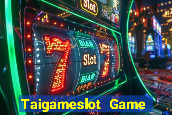 Taigameslot Game Bài Đổi Thưởng