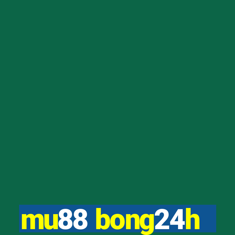 mu88 bong24h