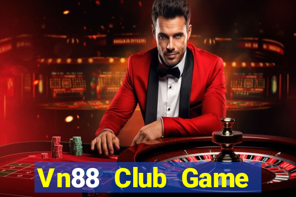 Vn88 Club Game Bài Hay Nhất Hiện Nay